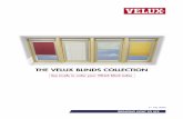 THE VELUX BLINDS COLLECTIONtheblindco.com/velux/Velux_brochure_Nov_05.pdf · and manufactured to fit VELUX roof windows. THE BEST CHOICE IN BLINDS STARTS HERE IT’S EASY TO INSTALL