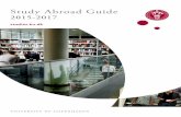 Study Abroad Guide - International Students...Study Abroad Guide 2012-2014 6 The University of Copenhagen LIBRARY SERVICES The University Library was founded in 1482. Today, the university