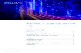 AI meets IT: a path to success - Dell...AI meets IT: a path to success March 2018 DELL EMC WHITE PAPER ... Key takeaways 7 . 2 DELL EMC WHITE PAPER THE RISE OF AI Artificial intelligence,