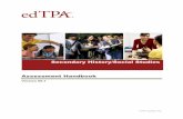 Secondary History/Social Studies · The edTPA Secondary History/Social Studies assessment is composed of three tasks: 1. Planning for Instruction and Assessment 2. Instructing and