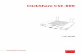 ClickShare CSE-800 - Projectorpoint · ClickShare applications (each a “Barco ClickShare Product”). • Term The Software can be used under the terms of this EULA from the date