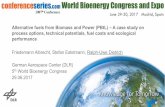 Alternative fuels from Biomass and Power (PBtL) A case study on process … World... · 2017-07-21 · Alternative fuels from Biomass and Power (PBtL) – A case study on process