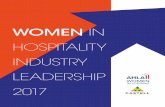 WOMEN IN HOSPITALITY INDUSTRY LEADERSHIP · 2018-02-14 · Women also gained in share of hotel company leadership at all levels from 2012 to 2016, illustrated in chart 3. However,