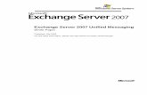 Exchange Server 2007 Unified Messagingdownload.microsoft.com/documents/australia/... · their email, calendar, and personal contacts. Exchange Server 2007 Unified Messaging offers