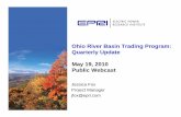 Ohio River Basin Trading Program: Quarterly Update May 19 ... Quarterly... · Interstate MOU in Ohio River Basin • Purpose: To support the development of an interstate water quality