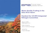 Water Quality Trading in the Ohio River Basin: Handout for US EPA …yosemite.epa.gov/sab/sabproduct.nsf/D8D6EE90A428E... · 2020-05-06 · Water Quality Trading in the Ohio River