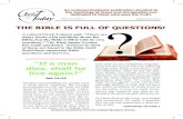 Bible, but the Bible is filled with its own · 2019-01-19 · THE BIBLE IS FULL OF QUESTIONS! A retired USAF Colonel said: “There are many books with questions about the Bible,