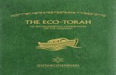 THE ECO -TORAH€¦ · The Eco-Torah Jewish Wisdom Meets Ecology: The Eco-Torah reveals how the 3,500-year-old Jewish tra-dition offers profound teachings on ecological sustainability.