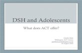 DSH and Adolescents in... · 2016-09-09 · • Derived from Relational Frame Theory (RFT) • Behavioural theory of how language and cognition develop and function • Based in Functional