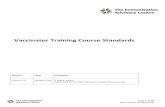 Vaccinator Training Course Standards · The Vaccinator Training Course Standards set the minimum education requirements which underpin safe vaccination practice in New Zealand, ensuring