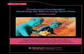 Continence/Constipation Workshop for RNs in Long-Term Care€¦ · Continence/Constipation Workshop for RNs in Long-Term Care: A Facilitator’s Guide Supporting Implementation of