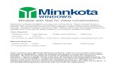 Window with Nail fin (New construction) - Minnkota Windows · Window with Nail fin (New construction) Disclaimer: Improper installation and care may void warranty. These instructions