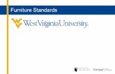 Furniture Standards - West Virginia University · Furniture Standards. Our main priority is our commitment to sustainable business practices and continuous improvement. It’s part