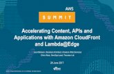 Accelerating Content with Amazon CloudFront and Lambda@Edgelondon-summit-slides-2017.s3.amazonaws.com/Accelerating Conten… · • Lambda@Edge is an extension of AWS Lambda that