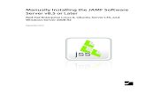 Manually Installing the JAMF Software Server · Manually Installing the JAMF Software Server v8.5 or Later Red Hat Enterprise Linux 6, Ubuntu Server LTS, and Windows Server 2008 R2