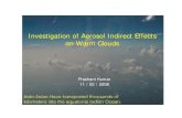 Investigation of Aerosol Indirect Effects on Warm Cloudsirina.eas.gatech.edu/EAS_Spring2008/Prashant-talk.pdf2 An Introduction - Aerosol Indirect Effect Anthropogenic aerosols play