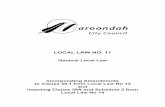 LOCAL LAW NO. 11 - Home - Maroondah City Council · 2018-12-14 · Maroondah City Council Local Law no. 11 – General Local Law 2 6. DEFINITIONS 6.1 In this Local Law, unless inconsistent