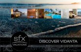 VACATIONS - Amazon S3 · 7 VACATION DESTINATIONS TO CHOOSE FROM: Experience Vidanta through SFX Vacations There are so many ways to experience happiness at Vidanta Ñ a challenging