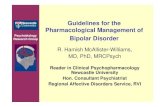 BAP Guidelines for the Management of Bipolar …...Psychobiology Research Group Guidelines for the Pharmacological Management of Bipolar Disorder R. Hamish McAllister-Williams, MD,