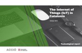 The Internet of Things (IoT) in Catalonia · Big data/analytics IoT devices produce a massive data volume of different kinds. This data is transmitted unprocessed and unorganised,