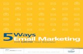 TitleWays Email Marketing - Constant Contactimg.constantcontact.com/docs/pdf/13-3403_5-Ways-EM-Will-Grow-Bi… · the content you post on Facebook . In contrast, more than 97% of