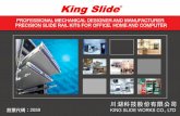 King Slide · Current Kitchen Slide Market Share 9 Current King Slide less than 1 % King Slide 2059 ® 10 10 King Slide is Leading 2-3 years in advance than its competitors King Slide’s