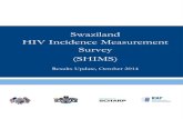 Swaziland HIV Incidence Measurement Survey (SHIMS)files.icap.columbia.edu/shims/files/uploads/SHIMS_2nd_Report-Oct_2014.pdfResults Update, October 2014 Swaziland HIV Incidence Measurement