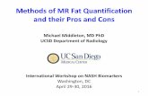 Methods of MR fat Quantification and their pros and consregist2.virology-education.com/2016/1nashbiomarkers/19_Middleton.… · Methods of MR Fat Quantification and their Pros and