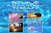 RELAXATION Sound Therapy - Heather Frahn · Self-Care with Sound Therapy Holistic Sound Therapy can help create a sense of “flow” in one’s life. The treatments result in a deep