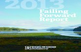 2013 Failing Forward Report - DogwoodFailures in 2013 Organizing on Northern Vancouver Island 6 ... Dogwood’s successes and failures. In addition to our annual failure report, report-back