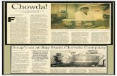Chowda LowellSun 1994 - Boston Chowda Couting Bay State Chowda's food products to an increasing vari- ety of restaurants. Product volume surged. A new cafe opened in 1991 at the re-