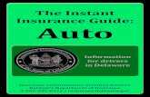 The Instant Insurance Guide: Auto€¦ · Auto insurance policies are offered with a variety of coverages available depending upon your needs and wants. You agree to pay the premium,