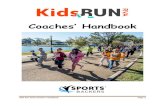 Coaches’ Handbook - Sports Backers...5. Appendix – Resource Section a. Permission slip b. Attendance spreadsheet c. Sample Training Guides to prepare for 1 mile, 2 mile, and 5k