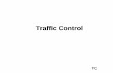Traffic Control - Iowa Department of Transportation · day or when a traffic queue extends beyond the advanced signing, When the Average Daily Traffic (ADT) exceeds 20,000 vehicles