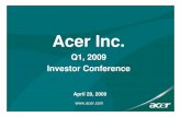 2009-4-29 Acer Q1 2009 Investor Conference (Print) - E · 2017-04-19 · 6 Consolidated Balance Sheet Short-term borrowings 10,331 4% 9,337 4% Long-term Debt 4,119 2% 4,135 2% Intangible