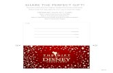 SHARE THE PERFECT GIFT!secure.cdn1.wdpromedia.com/media/wdpro-assets/pages/gift-disney... · SHARE THE PERFECT GIFT! Give your loved ones the magical holiday they’ve been waiting