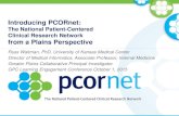 Introducing PCORnet: The National Patient-Centered ...€¦ · Introducing PCORnet: The National Patient-Centered Clinical Research Network from a Plains Perspective Russ Waitman,