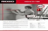 micro CL-100...micro CL-100 The RIDGID® micro CL-100 offers an amazing value for a cross line laser. With a ‘single knob operation’ the micro CL-100 is very easy to use and helps