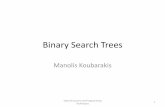 Binary Search Treescgi.di.uoa.gr/~k08/manolis/2019-2020/Binary_Search_Trees.pdf · •A binary search tree (BST) is a binary tree that has a key associated with each of its internal