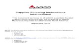 Supplier Shipping Instructions International...Supplier Shipping Instructions . International . This document pertains to all AGCO suppliers located outside North America who are shipping