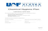 Chemical Hygiene Plan - UAF Home...Chemical Hygiene Plan (revised 2015) INTRODUCTION The University of Alaska Fairbanks (UAF) and the Department of Environmental, Health, Safety, and