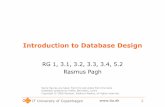 Introduction to Database Design - ITUitu.dk/people/pagh/idb12/introduction.pdf · Relational databases, cont. • Conceptual difference from tables in C, Java, …: There is no order