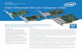 Intel® Ethernet Server Adapter I350 Product Brief · Remote Boot Options Features Benefits Preboot eXecution Environment (PXE) flash interface support • Enables system boot up