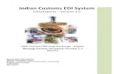 Indian Customs EDI System - IceGate · Goods Registration Acknowledgement Customs CHA/ Exporter ... str_updt Amend/Update Service Tax Refund stmt_updt Amend/Update Statement ... National