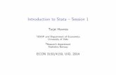 IntroductiontoStata–Session1 · IntroductiontoStata–Session1 TarjeiHavnes 1ESOP and Department of Economics University of Oslo 2Research department Statistics Norway ECON3150/4150,UiO,2014