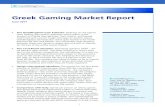 Greek Gaming Market Report - GamblingCompliance Data Greek... · The official Greek gaming market is worth in turnover terms more than €8bn and represents a per capita spend of