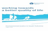 working towards a better quality of life Justice in... · working towards a better quality of life Environmental Justice in South Yorkshire ... health and ‘environmental justice’.