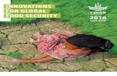 INNOVATIONS FOR GLOBAL FOOD SECURITY 2016 · 2017-10-13 · The 2016 CGIAR Annual Report demonstrates the pivotal role that CGIAR’s 15 Research Centers collectively play in reducing