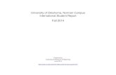 University of Oklahoma, Norman Campus International ... Reports/Internation… · University of Oklahoma, Norman Campus ... International Student Report Fall 2014 Prepared by Institutional