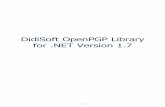 DidiSoft OpenPGP Library for .NET Version 1 · 3) \Bin\WinRT\DidiSoft.Pgp.WinJS.winmd This addional library file can also be used from JavaScript WinRT applications. It exposes a